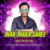 Jhak Jhaka Saree (Purulia Matal Vibration Mix) Dj Rajen Bro x Dj Krishna
