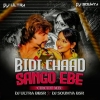 BIDI CHHAD SANGA ABE (CIRCUIT MIX) DJ ULTRA REMIX BBSR X DJ SOMYA BBSR
