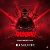 Rasabali Ft Aseema Panda (Private Naughty Bass) Dj Silu Ctc.mp3