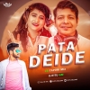 Pata Deide (Odia Cg Tapori Mix) Dj Titu Gm