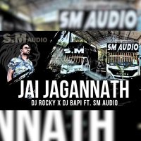 JAI JAGANNATH DJ ROCKY X DJ BAPI ANGUL FT SM AUDIO.mp3