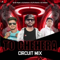 TO CHEHERA (CIRCUIT MIX) DJ SP HYPER x DJ SANTUNU x DJ SATYAM x DJ PK.mp3