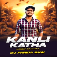 Kanli Katha (Sambalpuri Singha Baja Mix) Dj Parida Bhai.mp3