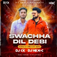 SWACHHA DIL DEBI (ODIA EDM CIRCUIT MIX) DJ CK x DJ HEX C.mp3
