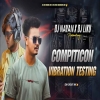 Professional Sound Testing Song (Vibration X Trance) Dj Liku X Dj Nayan Jharkhand