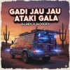 GADI JAU JAU ATAKI GALA (ODIA DANCE MIX) DJ DEV X DJ VICKY