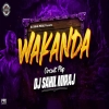 Wakanda Theme Trance (Circuit Mix) Dj Sahil Miraj