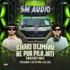 Bhari Beimani Ae Pua Pila Jati (Circuit Mix) Dj Sm Audio X Dj Led X Dj Extra