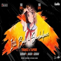Itili Bali (Sambalpuri Trance Tapori Mix) Dj Subham Bbsr x Dj Akash x Dj Gourav.mp3