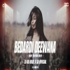 Bedardi Deewana (Sambalpuri Edm Tapori Mix) Dj AB Broz X SB Official