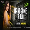 Handsome Raja (Nagpuri Edm Circuit Mix) Dj Abishek Jharkhand