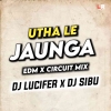 Utha Le Jaunga Tujhe Me Doli Me (Edm Circuit Mix) Dj Lucifer x Dj Sibu