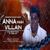 Anna Main Villain Dialogue Song (Sound Check Techno Mix) Dj Yash YM
