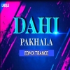 Dahi Pakhala Ft Anugulia Bunty (Edm Trance Mix) Dj Unique Bbsr