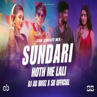 Sundari x Hoth Me Lali (Edm Circuit Mix) Dj Ab Broz X Sb Official.mp3
