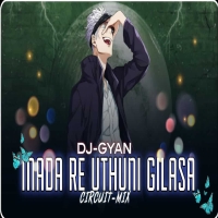 Madare Uthuni Gilasha (Circuit Mix) Dj Gyan.mp3
