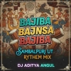 Bajiba Bajiba Baunsa Bajiba (Sambalpuri Rhythm Mix) Dj Aditya Angul