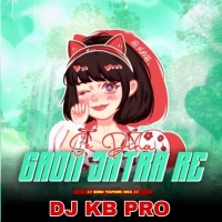 Se Dina Gaon Jatra Re (Edm Tapori Mix) Dj Kb Pro.mp3