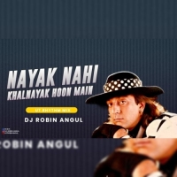 Nayak Nahi Khalnayak Hoon Main (Ut Rhythm Mix) Dj Robin Angul.mp3