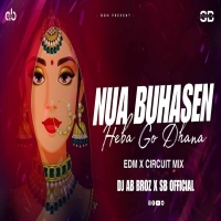Nua Buhasen Heba Go Dhana (Edm Circuit Mix) Dj Ab Broz X Sb Official.mp3