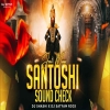 Maa Santoshi (Sound Check High Vibration) Dj Shashi Jharkhand x Dj Satyam Rock