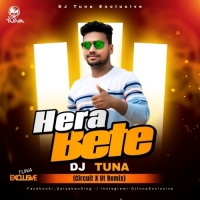 Hera Bete (Circuit Ut Mix) Dj Tuna Exclusive.mp3