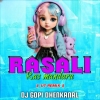 Rasaali Rasa Mandara (Sambalpuri Ut Remix) Dj Gopi Dkl