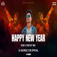 Happy New Year (Edm x Circuit) Dj Ab Broz X Sb Official.mp3