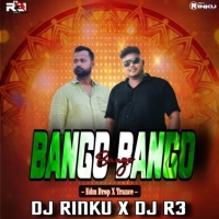 Bango Bango (Edm Drop X Trance) Dj Rinku X Dj R3.mp3