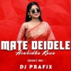 Mate Dei Dele Asubidha Kana (Circuit Mix) Dj Prafix