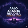 AALO AKASHARE UDIBA (ODIA VIBES) DJ KANHA DKL X DJ VICKY