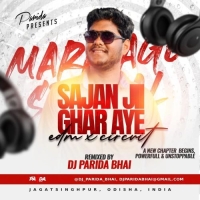 Sajan Ji Ghar Aye (Wedding Edm Mix) Dj Parida Bhai.mp3