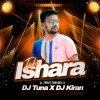 To Isharaa Lagere Nasila (Edm X Tapori Trrot Mix) Dj Tuna X Dj Kiran