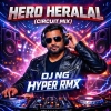 HERO HIRALAL (CIRCUIT MIX) DJ NG HYPER