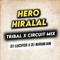 Hero Hiralal (Sambalpuri Edm Circuit Mix) Dj Lucifer x Dj Niranjan.mp3