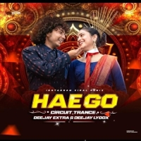 Hae Go (Circuit Trance Mix) Dj Extra X Dj Lydox.mp3
