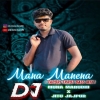Mana Manena Mana Bujhena (Tapori Trrot Mix) Dj Muna Marudhi X Dj Jitu Jajpur