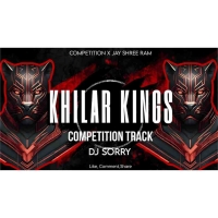 KHILAR KINGS (COMPETITION TITLE TRACK) DJ SORRY X DJ SOV.mp3