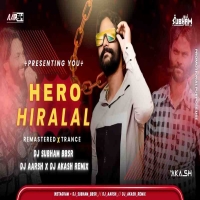 Hero Hiralal Sambalpuri (Remastered x Trance) Dj Subham Bbsr x Dj Aarsh x Dj Akash.mp3
