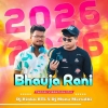 Bhauja Rani (Tapori Vibration Mix) Dj Muna Marudhi X Dj Rinku