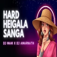 Hard Heigala Sanga (Tapori xTribal Bass) Dj Amarnath Nd Dj Mahi Pro.mp3