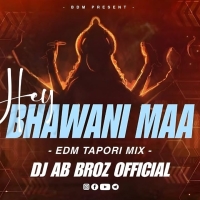 Hey Bhawani Maa Sambalpuri Bhajan Edm Tapori Dj Ab Broz.mp3