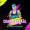 Chandi Ki Daal Par (Tapori Trrot Mix) Dj Tuna X Dj Kiran