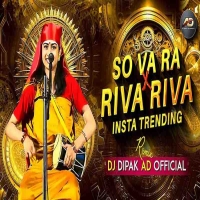 So Vaa Raa X Riva Riva Remix Dj Dipak AD Official.mp3