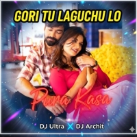 Gori Tu Laguchu Lo Pura Kasa (Edm x Circuit) Dj Archit X Ultra Remix Bbsr.mp3