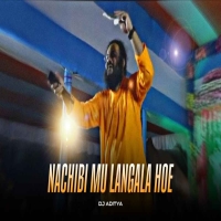Nachibi Mu Langala Hoe (Sambalpuri Mix) Dj Aditya.mp3