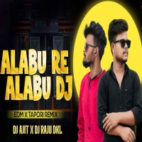 Alabu Re Alabu (Tapori Edm Mix) Dj Raju Dkl X Dj Ajit.mp3