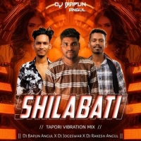 Shilabati (Tapori Vibration Mix) Dj Bapun Angul X Dj Jogeswar X Dj Rakesh Angul.mp3
