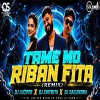 Tame Mo Ribana Fita (Odia Edm Tapori Circuit Mix) Dj Lucifer x Dj Chitrita x Sailendra.mp3