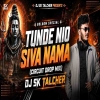 Tunde Nia Shiva Nama (Circuit Drop Remix) Dj Sk Talcher